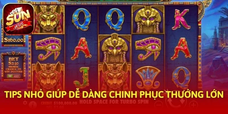 Tips nhỏ giúp dễ dàng chinh phục thưởng lớn